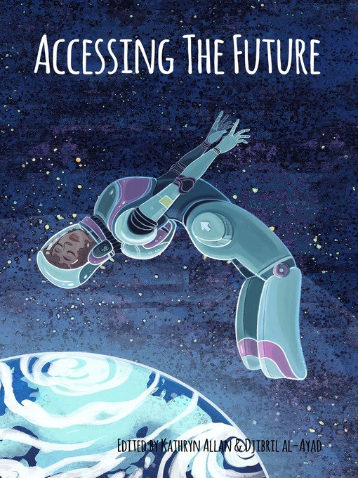 Title details for Accessing the Future by Kathryn Allan - Wait list